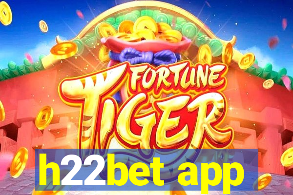 h22bet app